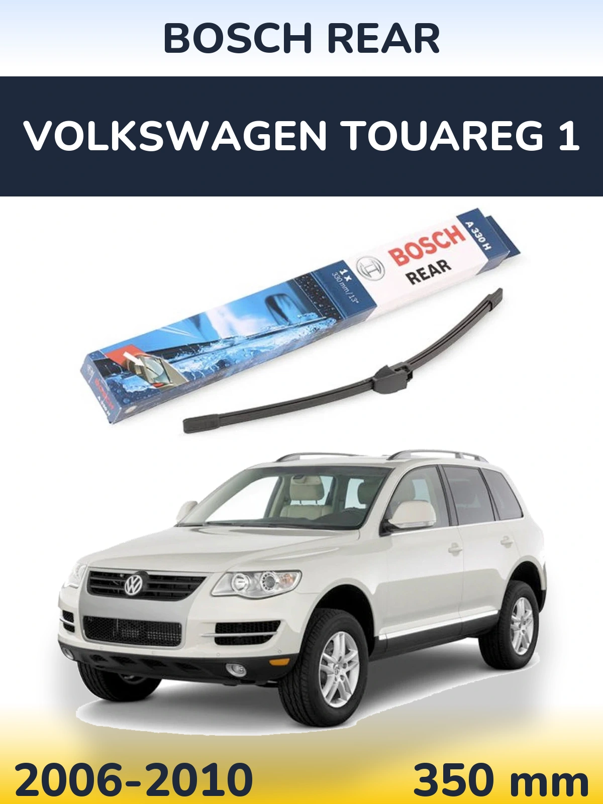 Tylna wycieraczka BOSCH Rear 330 mm do Volkswagen Touareg 1 2006-2010