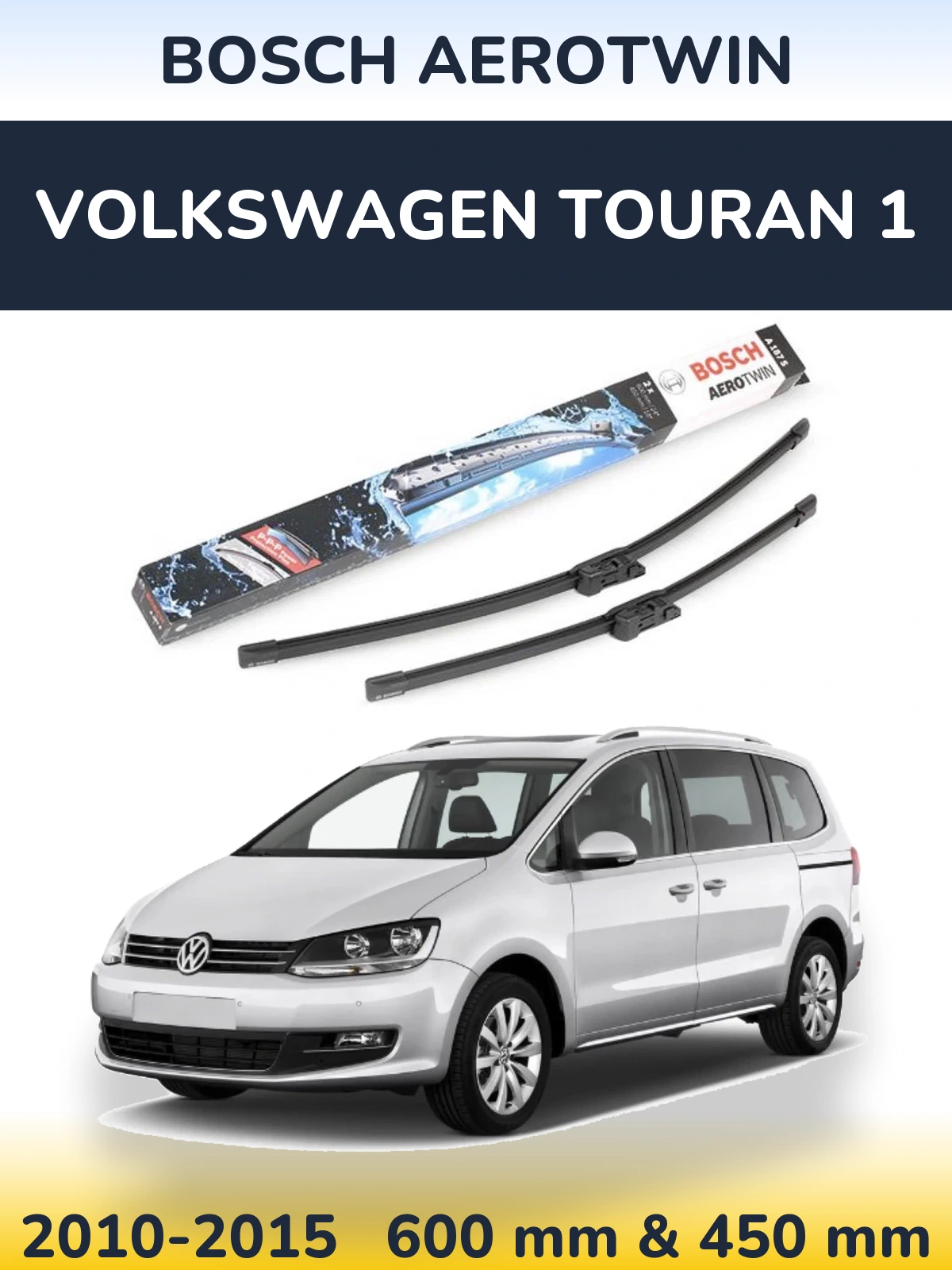 Комплект передніх щіток BOSCH AeroTwin 600 & 450 мм для Volkswagen Touran 1 2010-2015