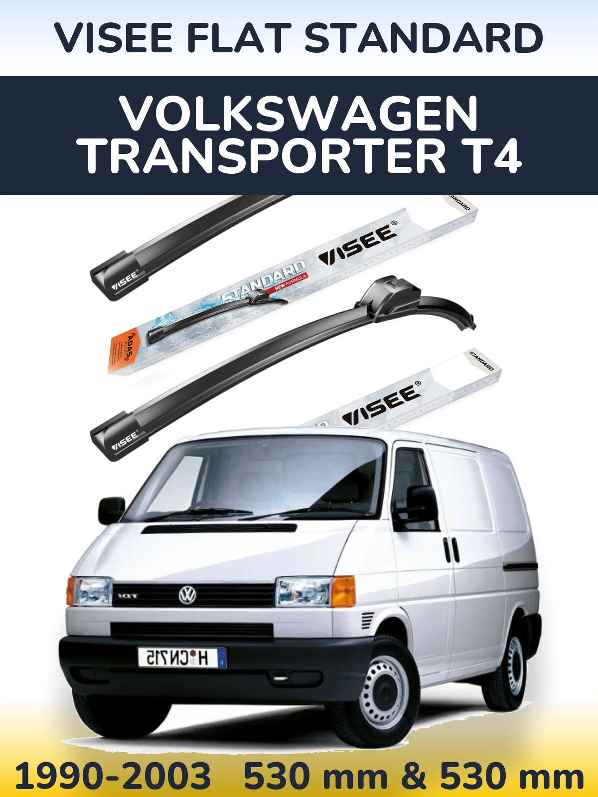 Komplet przednich wycieraczek VISEE FLAT STANDARD 530 & 530 mm do Volkswagen Transporter T4 1990-2003