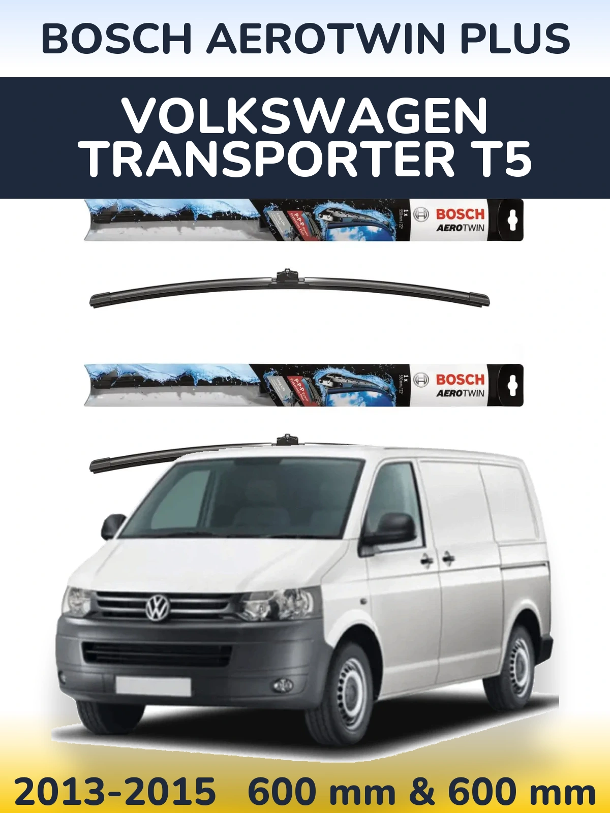 Комплект передніх щіток BOSCH AeroTwin Plus 600 & 600 мм для Volkswagen Transporter T5 2013-2015