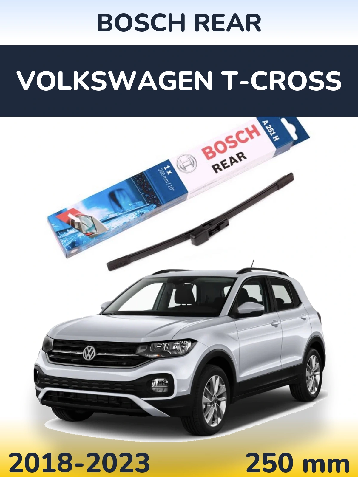 Tylna wycieraczka BOSCH Rear 250 mm do Volkswagen T-Cross 2018-2023