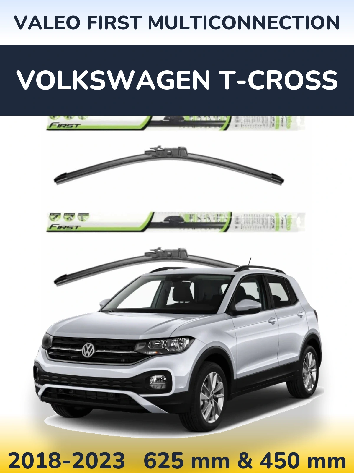 Front wiper blade set Valeo First MultiConnection 600 & 450 mm for Volkswagen T-Cross 2018-2023