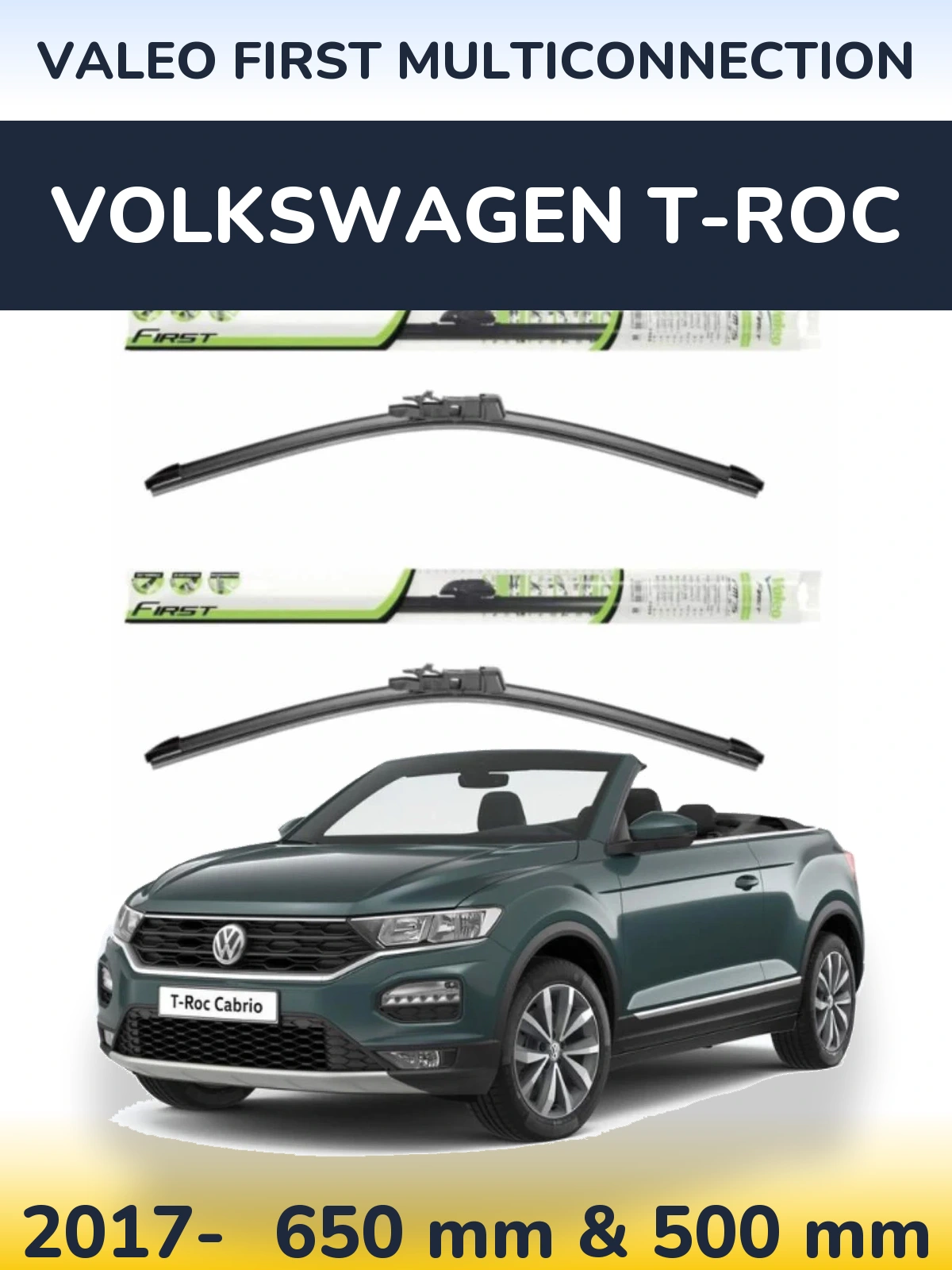 Комплект передніх щіток Valeo First MultiConnection 650 & 500 мм для Volkswagen T-Roc 2017-2026