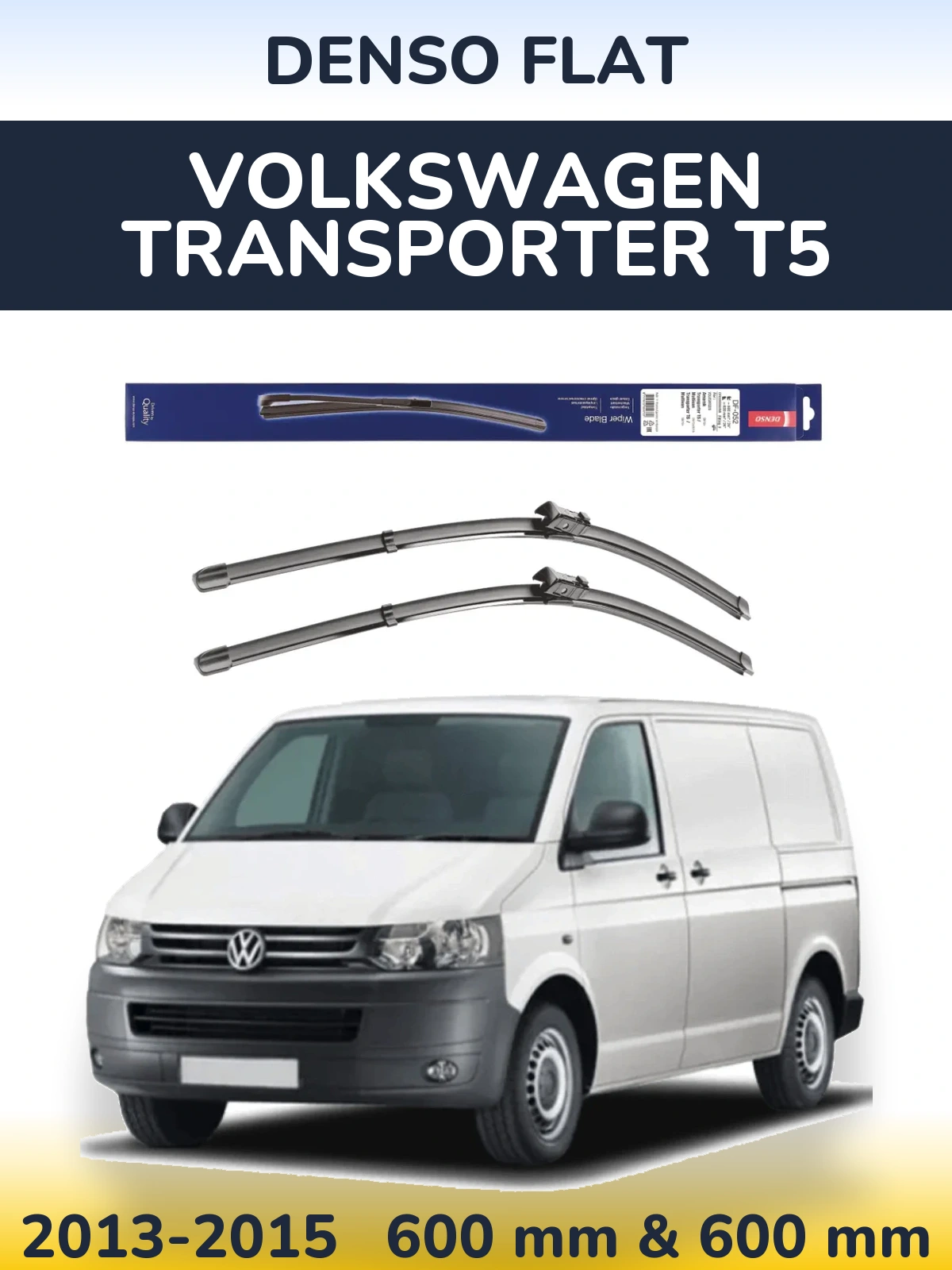 Front wiper blade set Denso Flat 600 & 600 mm for Volkswagen Transporter T5 2013-2015