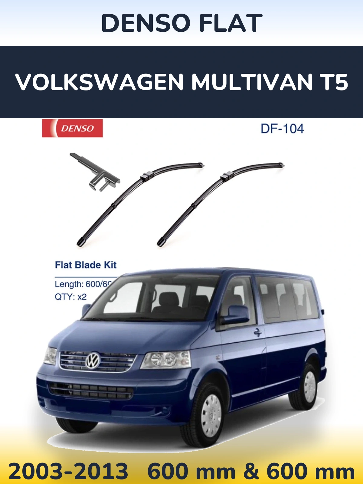 Komplet przednich wycieraczek Denso Flat 600 & 600 mm do Volkswagen Multivan T5 2003-2013