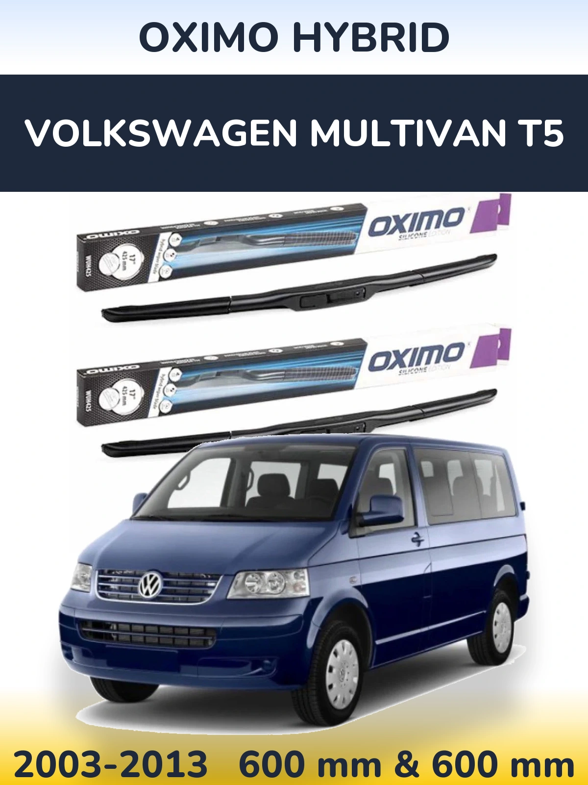 Komplet przednich wycieraczek Oximo Hybrid 600 & 600 mm do Volkswagen Multivan T5 2003-2013