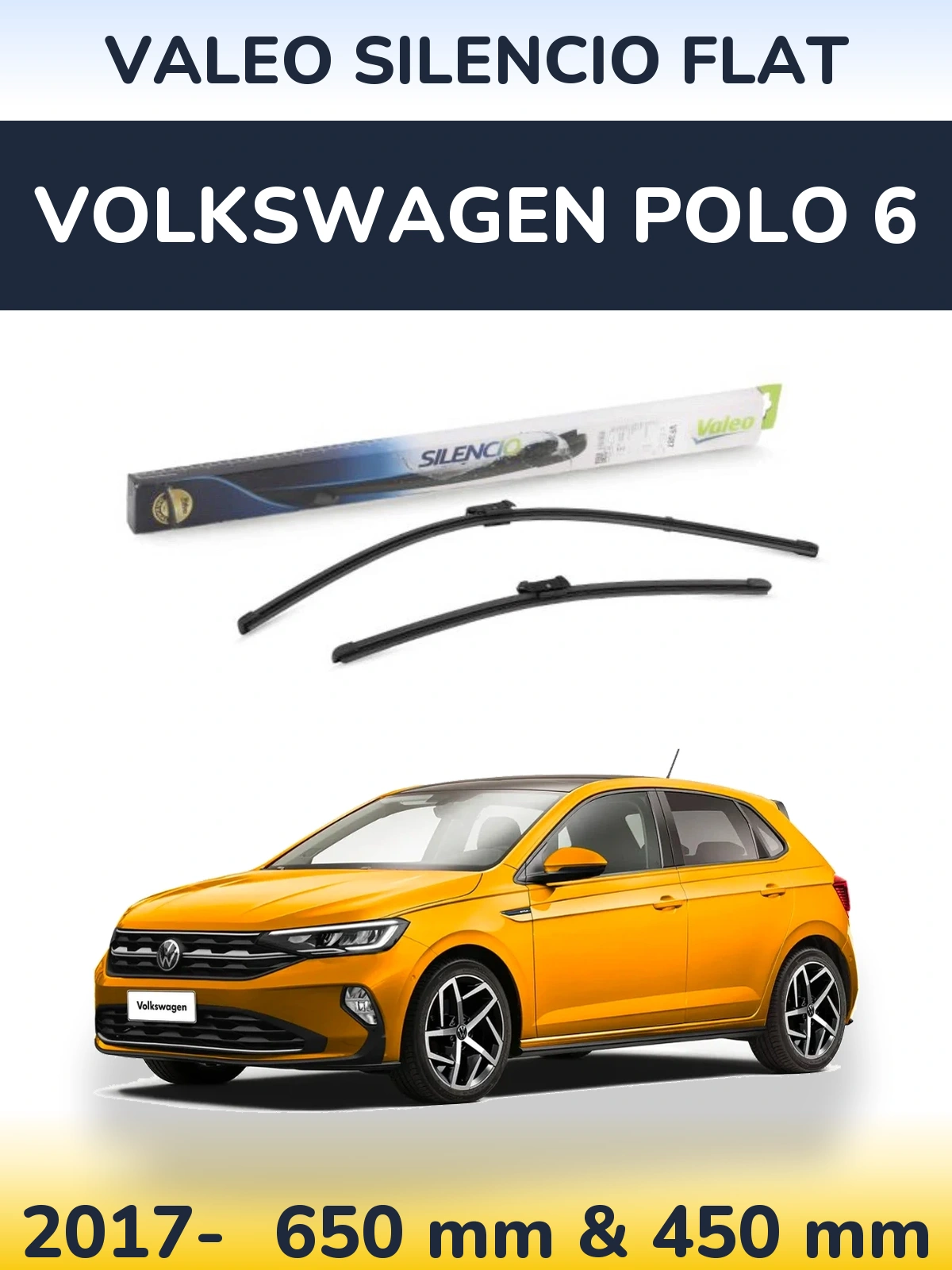 Комплект передних дворников Valeo Silencio Flat 650 & 450 мм для Volkswagen Polo 6 2017-2026