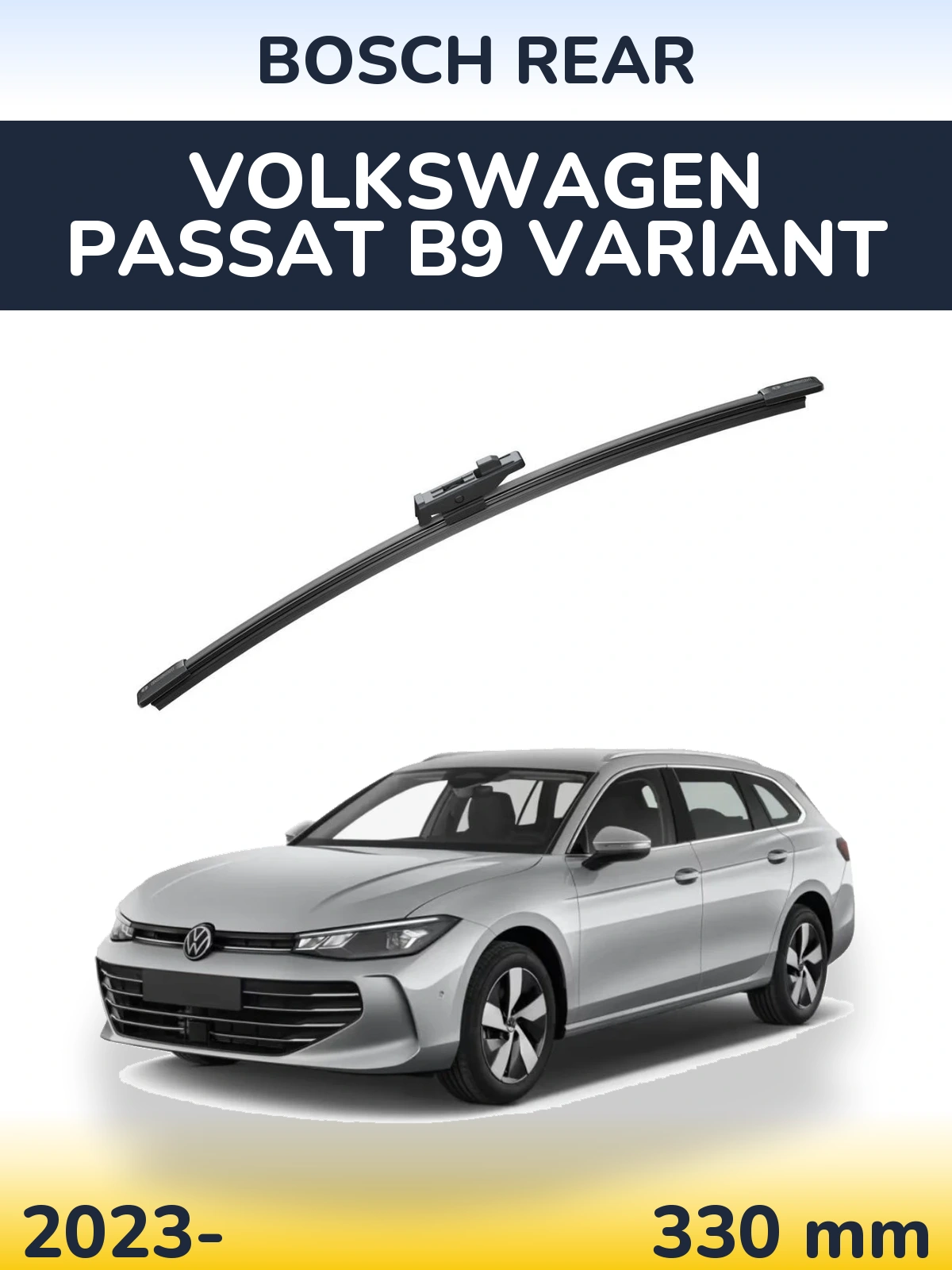 Rear wiper blade BOSCH Rear 330 mm for Volkswagen Passat B9 Variant 2023-2026
