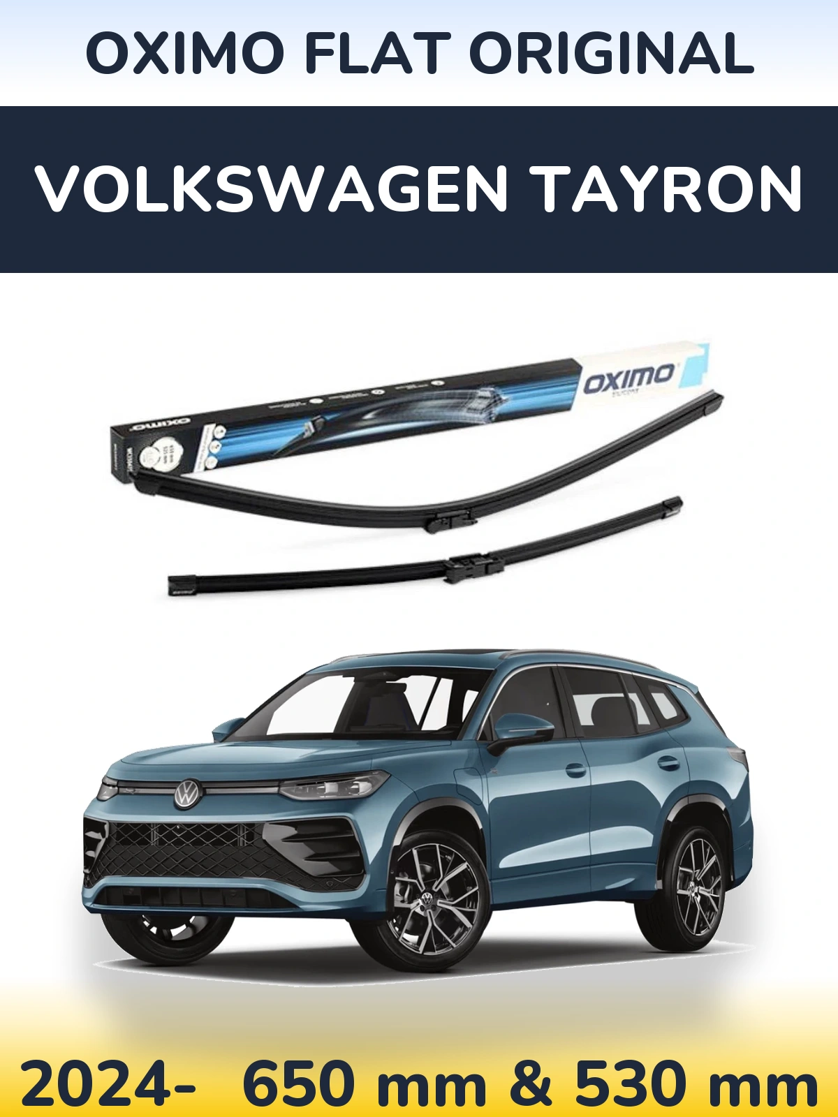 Комплект передніх щіток Oximo Flat Original 650 & 530 мм для Volkswagen Tayron 2024-2026