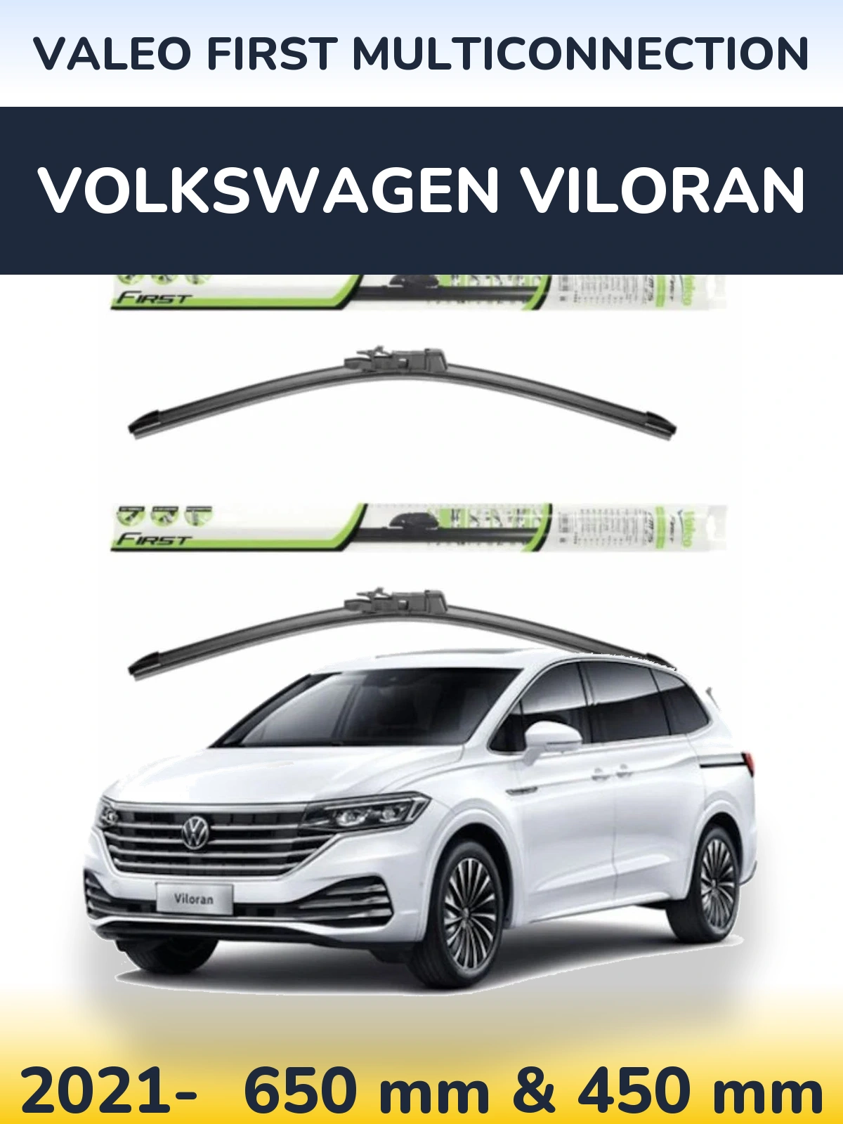 Комплект передніх щіток Valeo First MultiConnection 650 & 450 мм для Volkswagen Viloran 2021-2026