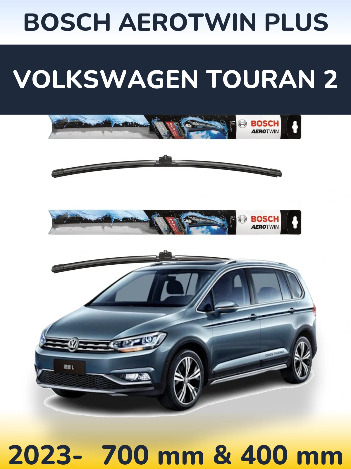 Комплект передніх щіток BOSCH AeroTwin Plus 700 & 400 мм для Volkswagen Touran 2 2023-2026