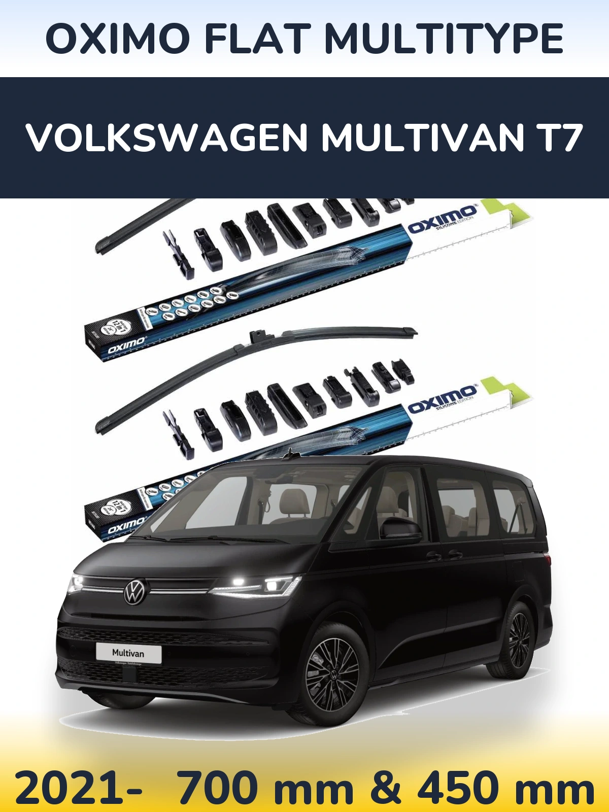 Front wiper blade set Oximo Flat MultiTypee 700 & 450 mm for Volkswagen Multivan T7 2021-2026