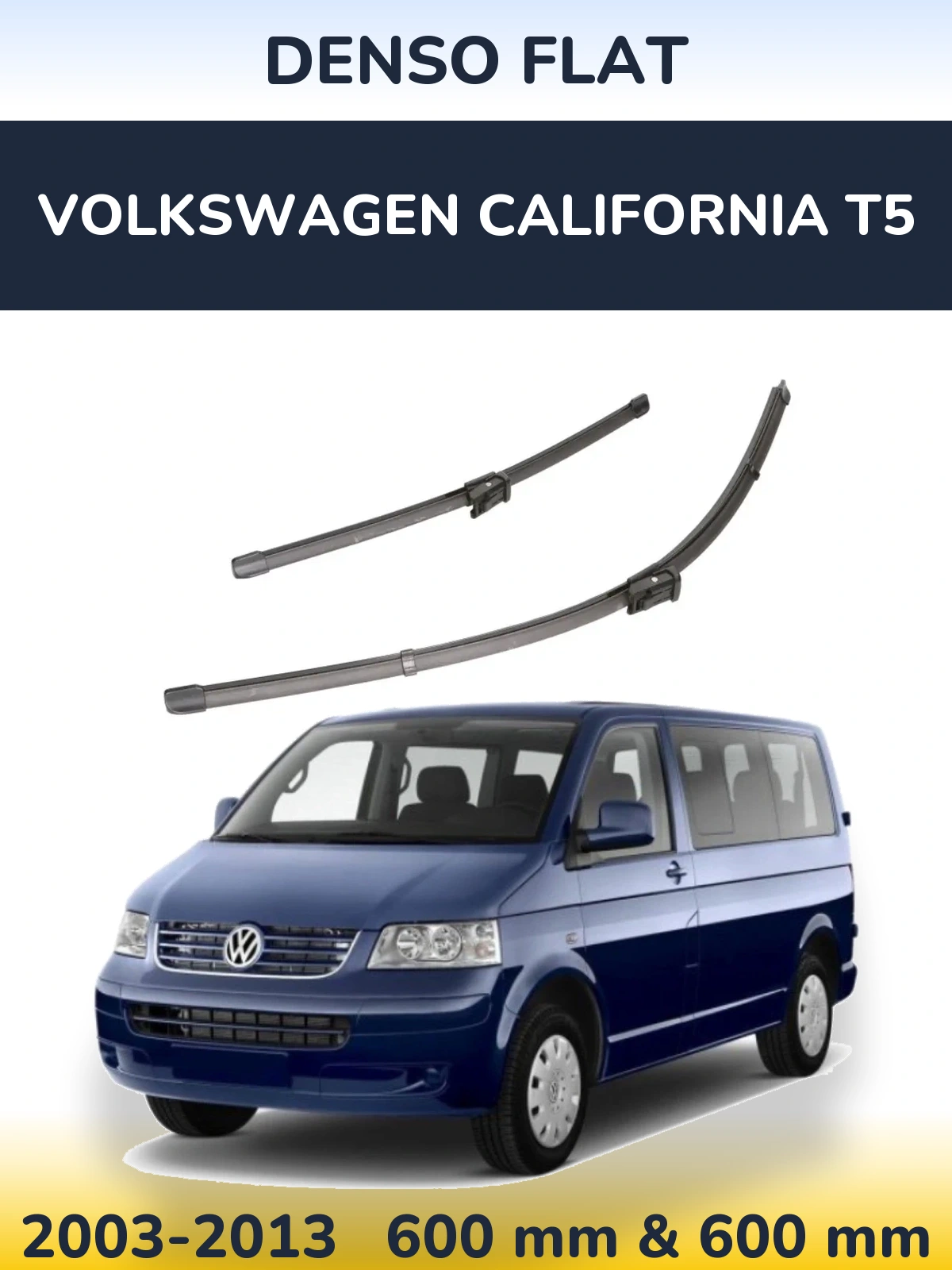 Front wiper blade set Denso Flat 600 & 600 mm for Volkswagen California T5 2003-2013