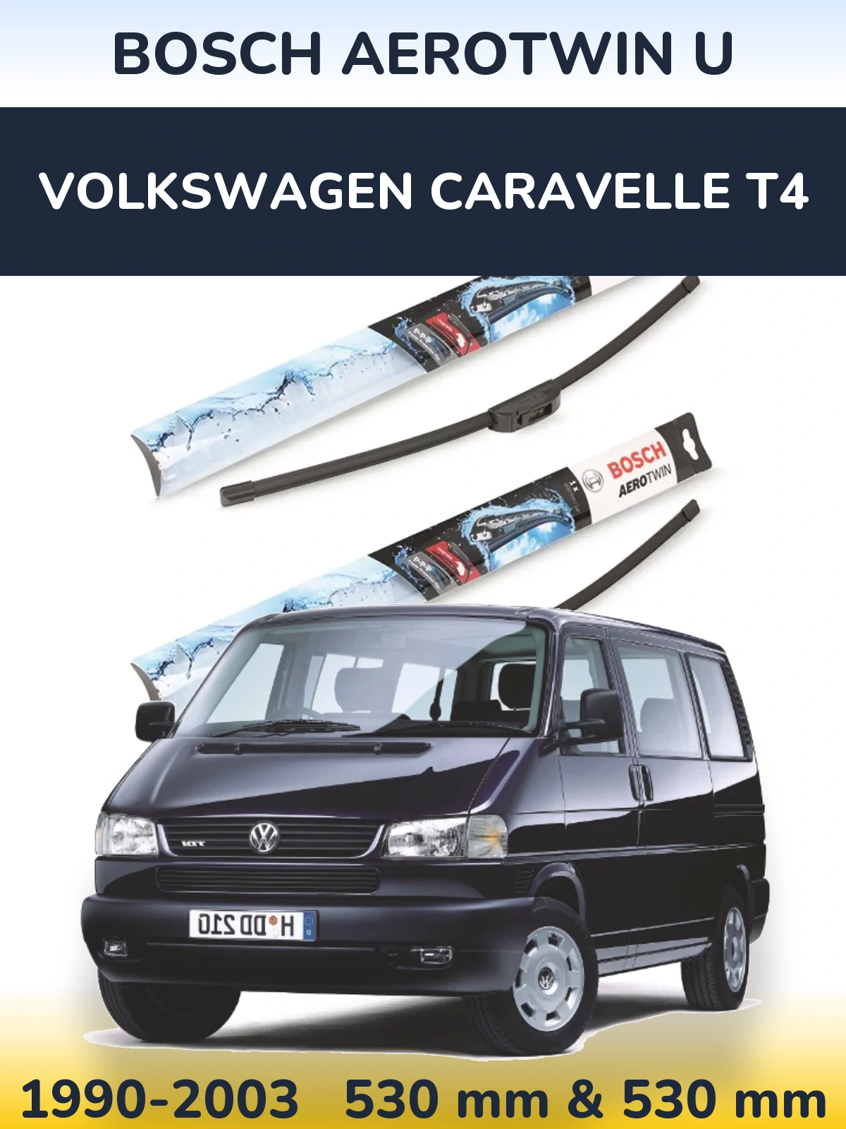 Komplet przednich wycieraczek BOSCH AeroTwin U 530 & 530 mm do Volkswagen Caravelle T4 1990-2003
