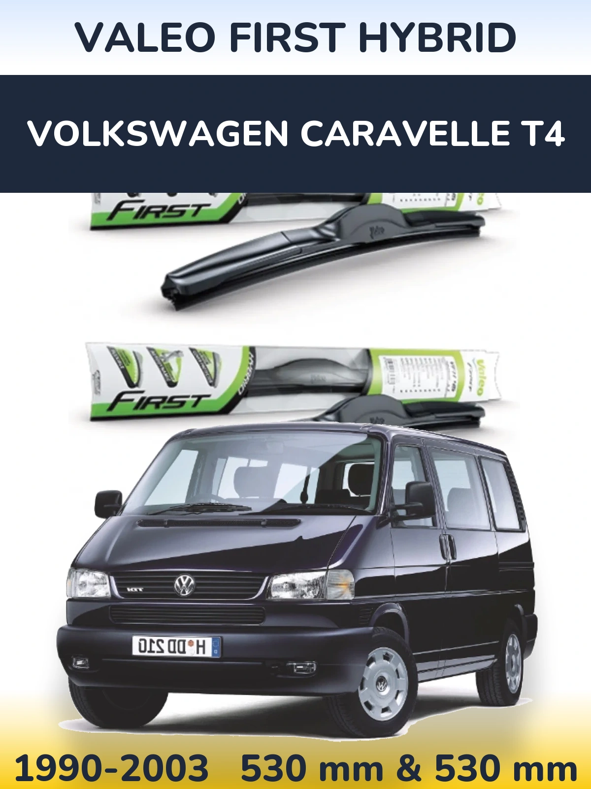 Komplet przednich wycieraczek Valeo First Hybrid 530 & 530 mm do Volkswagen Caravelle T4 1990-2003