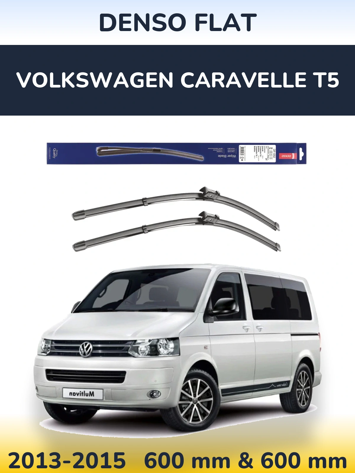Комплект передних дворников Denso Flat 600 & 600 мм для Volkswagen Caravelle T5 2013-2015
