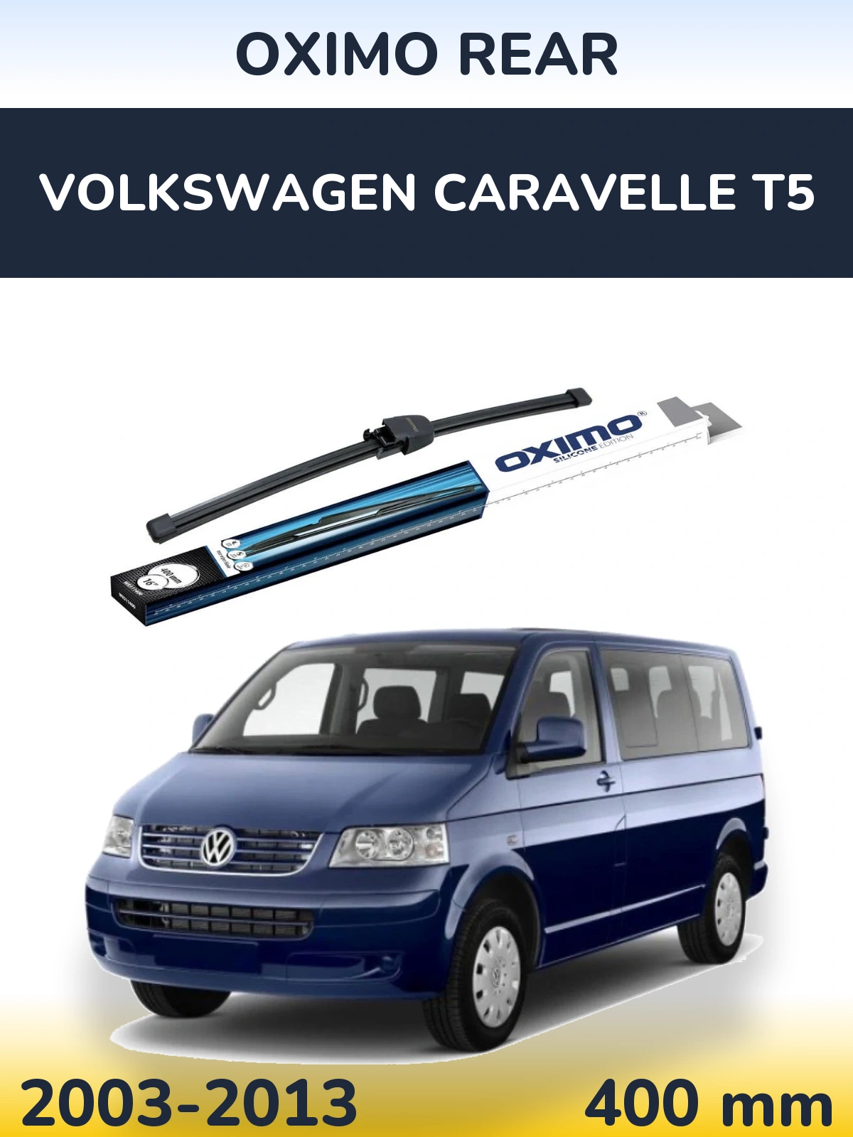 Задня щітка Oximo Rear 400 мм для Volkswagen Caravelle T5 2003-2013