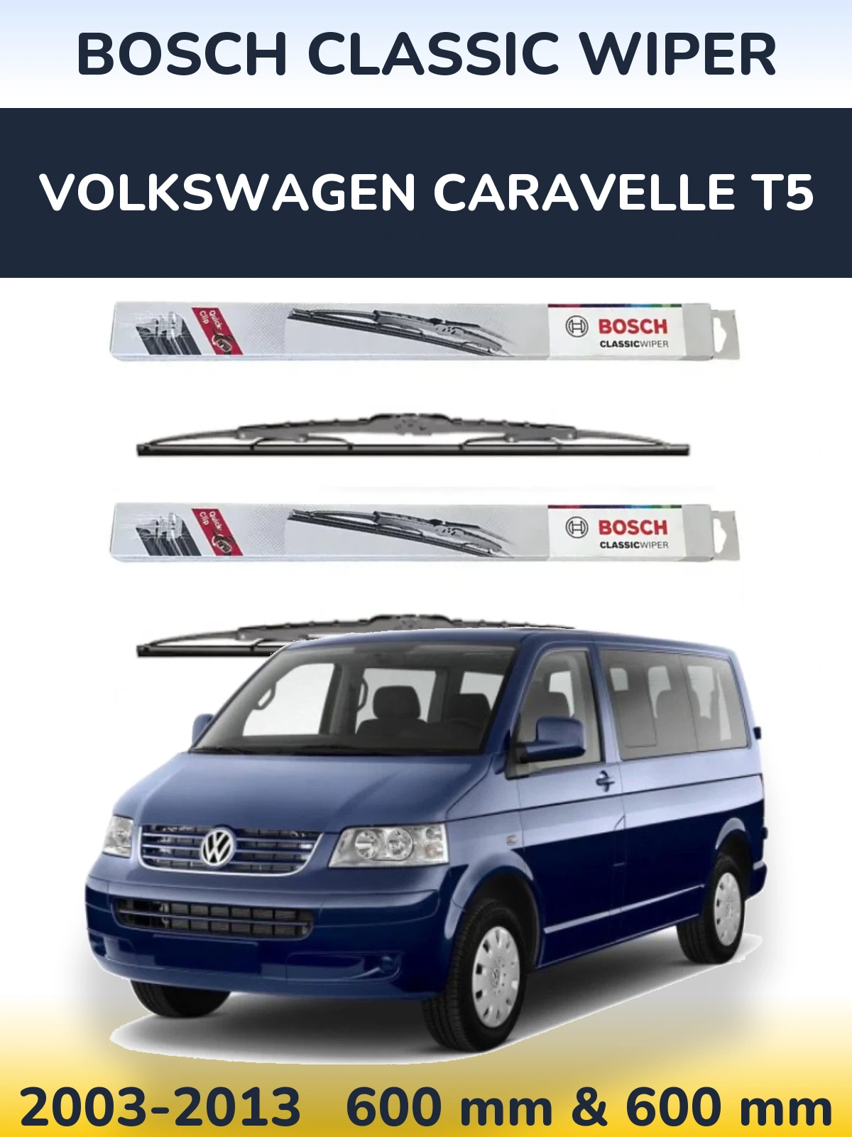 Комплект передних дворников BOSCH Classic Wiper 600 & 600 мм для Volkswagen Caravelle T5 2003-2013