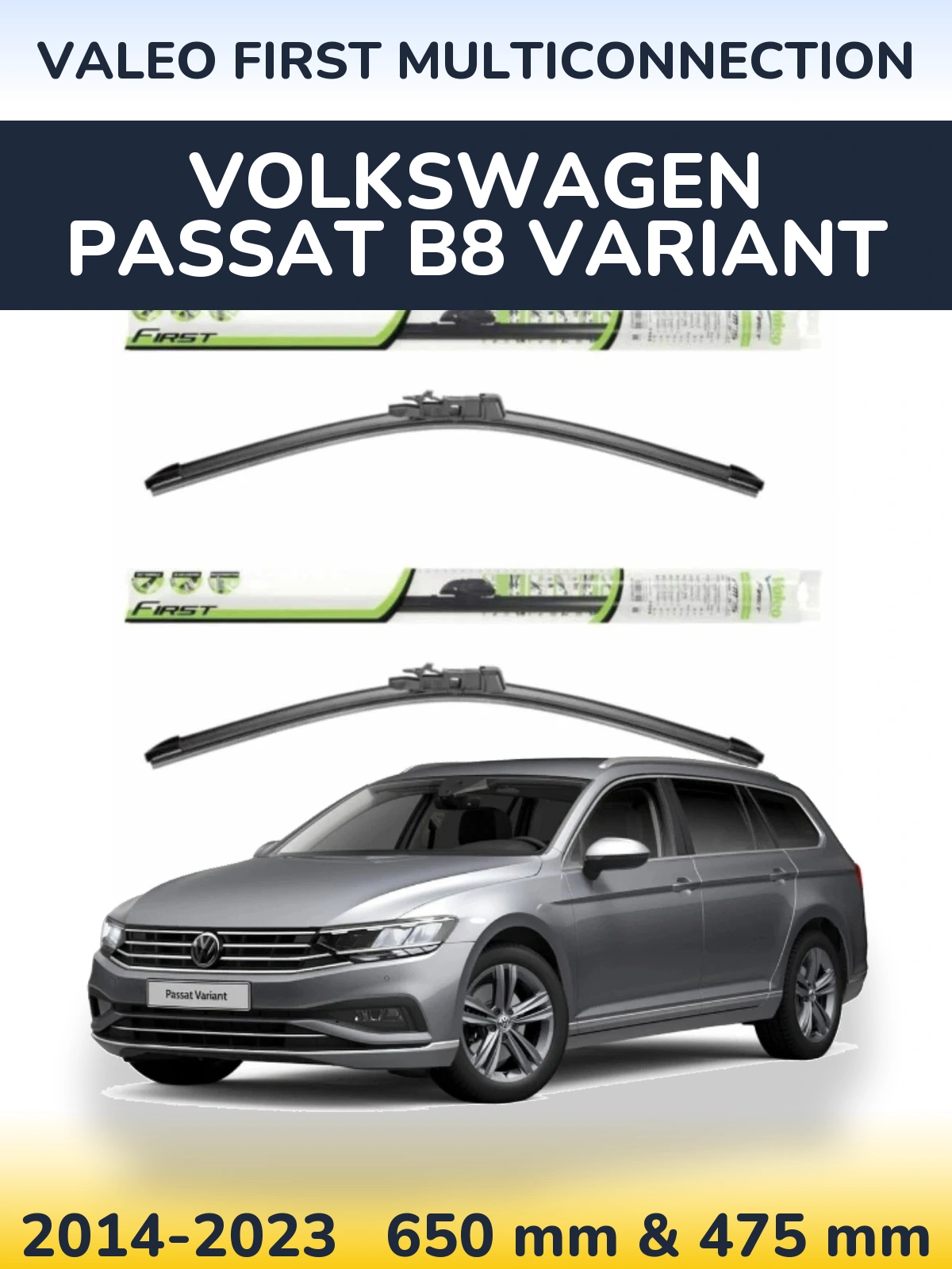 Комплект передних дворников Valeo First MultiConnection 650 & 475 мм для Volkswagen Passat B8 Variant 2014-2023