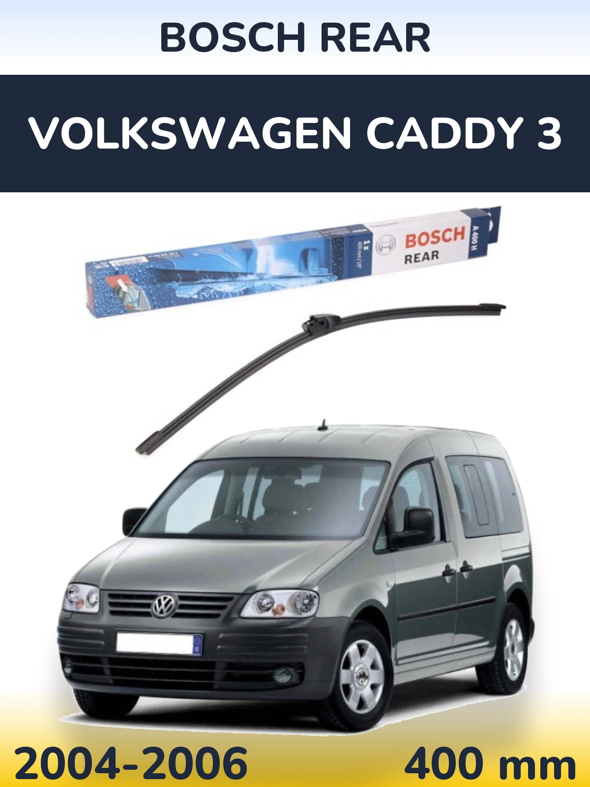 Задня щітка BOSCH Rear 400 мм для Volkswagen Caddy 3 2004-2006