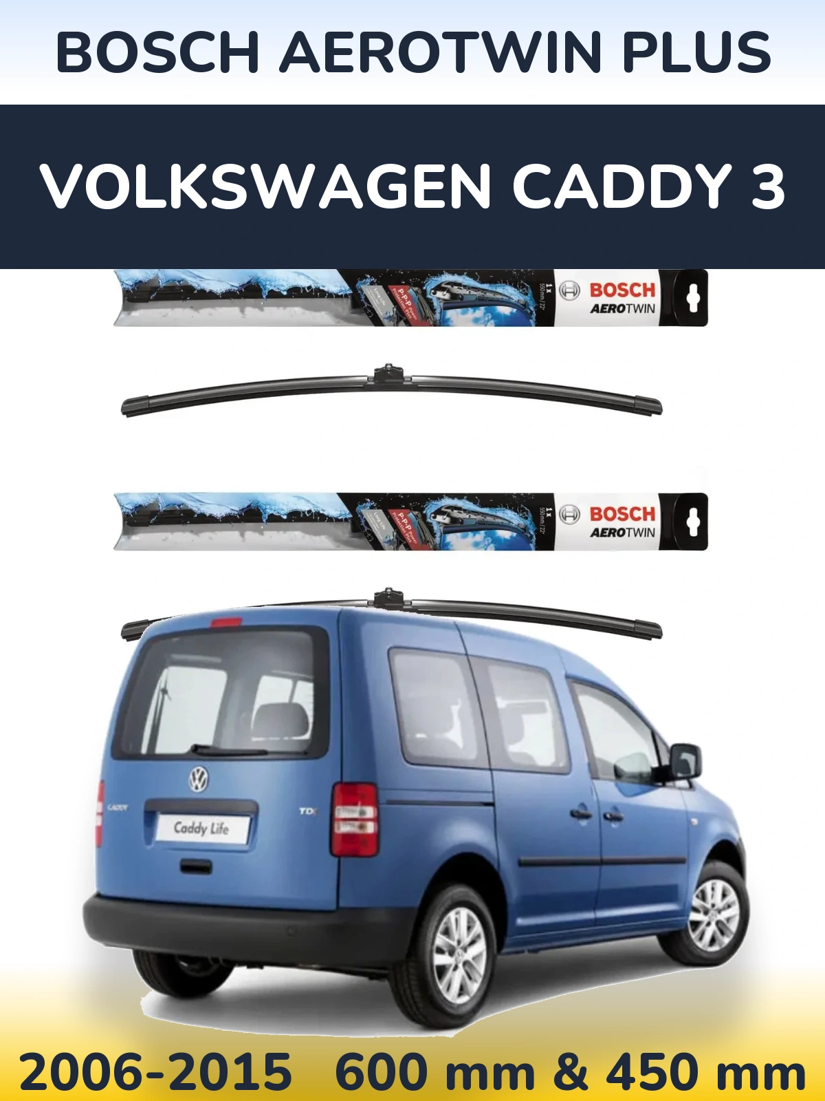 Front wiper blade set BOSCH AeroTwin Plus 600 & 450 mm for Volkswagen Caddy 3 2006-2015