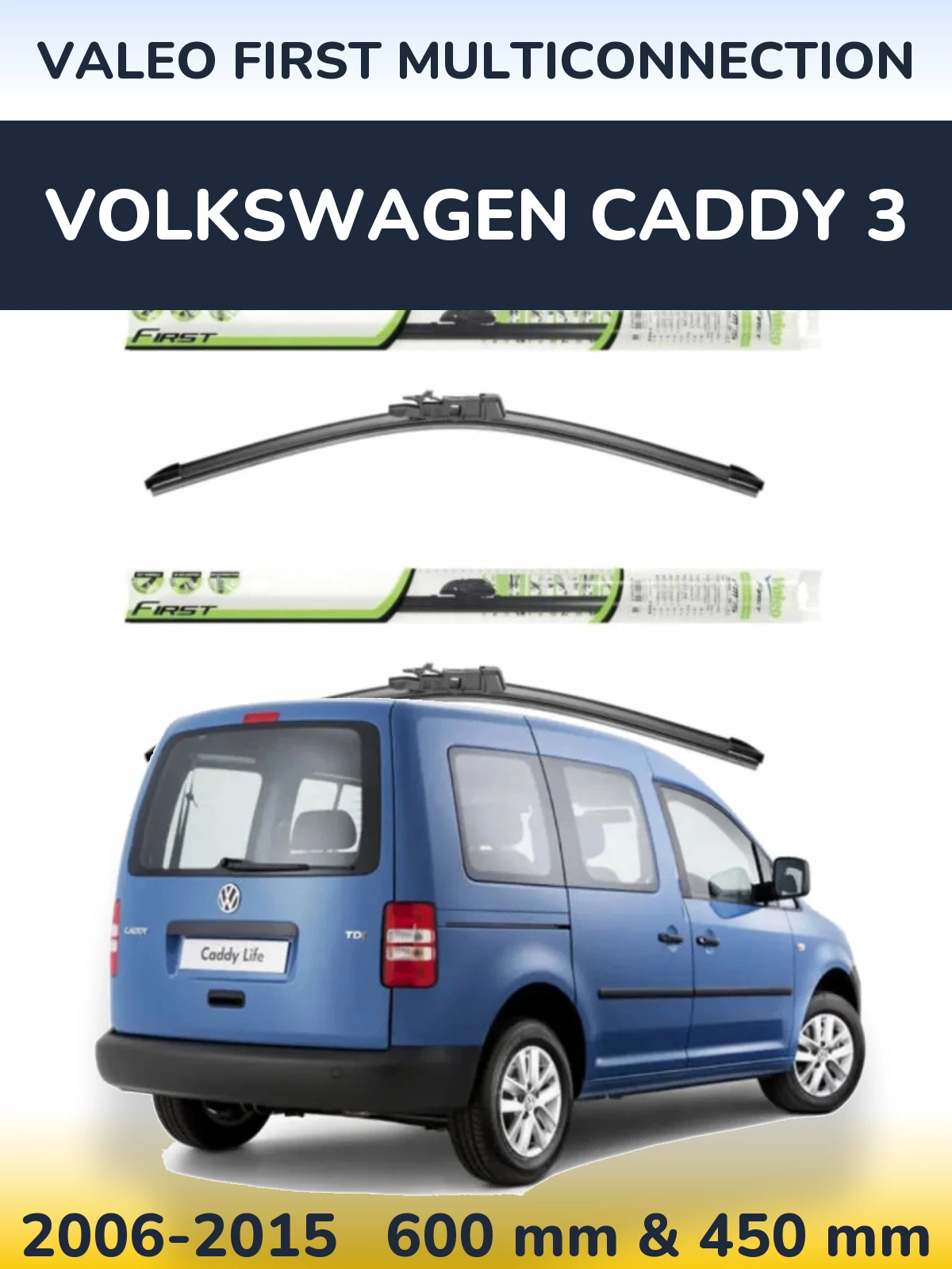 Комплект передніх щіток Valeo First MultiConnection 600 & 450 мм для Volkswagen Caddy 3 2006-2015