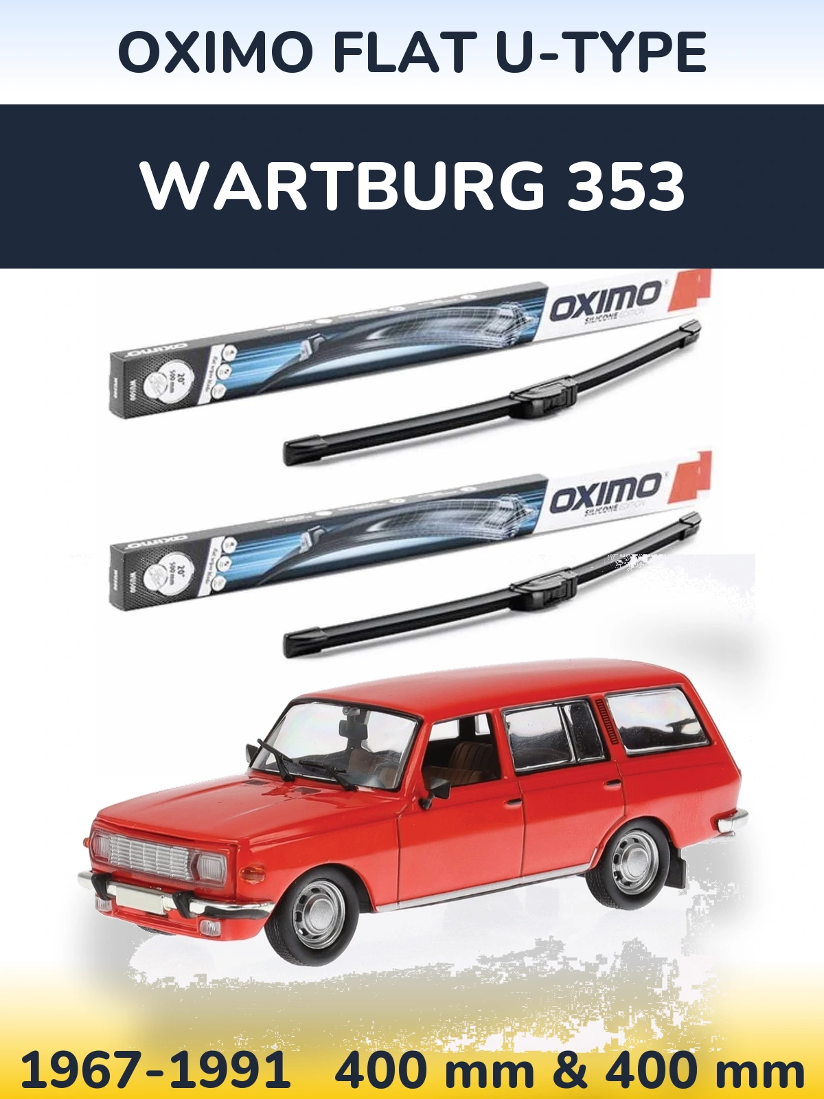 Komplet przednich wycieraczek Oximo Flat U-type 400 & 400 mm do Wartburg 353 1967-1991