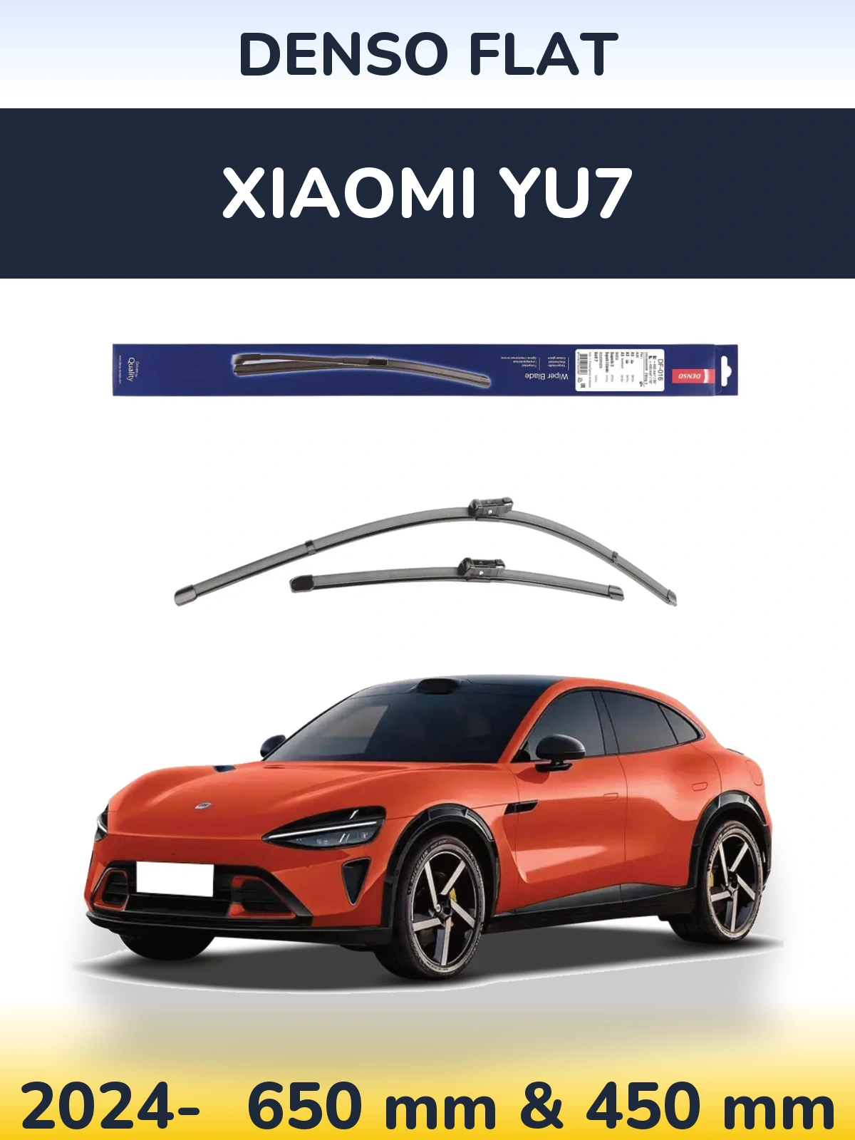 Комплект передніх щіток Denso Flat 650 & 450 мм для Xiaomi YU7 2024-2026