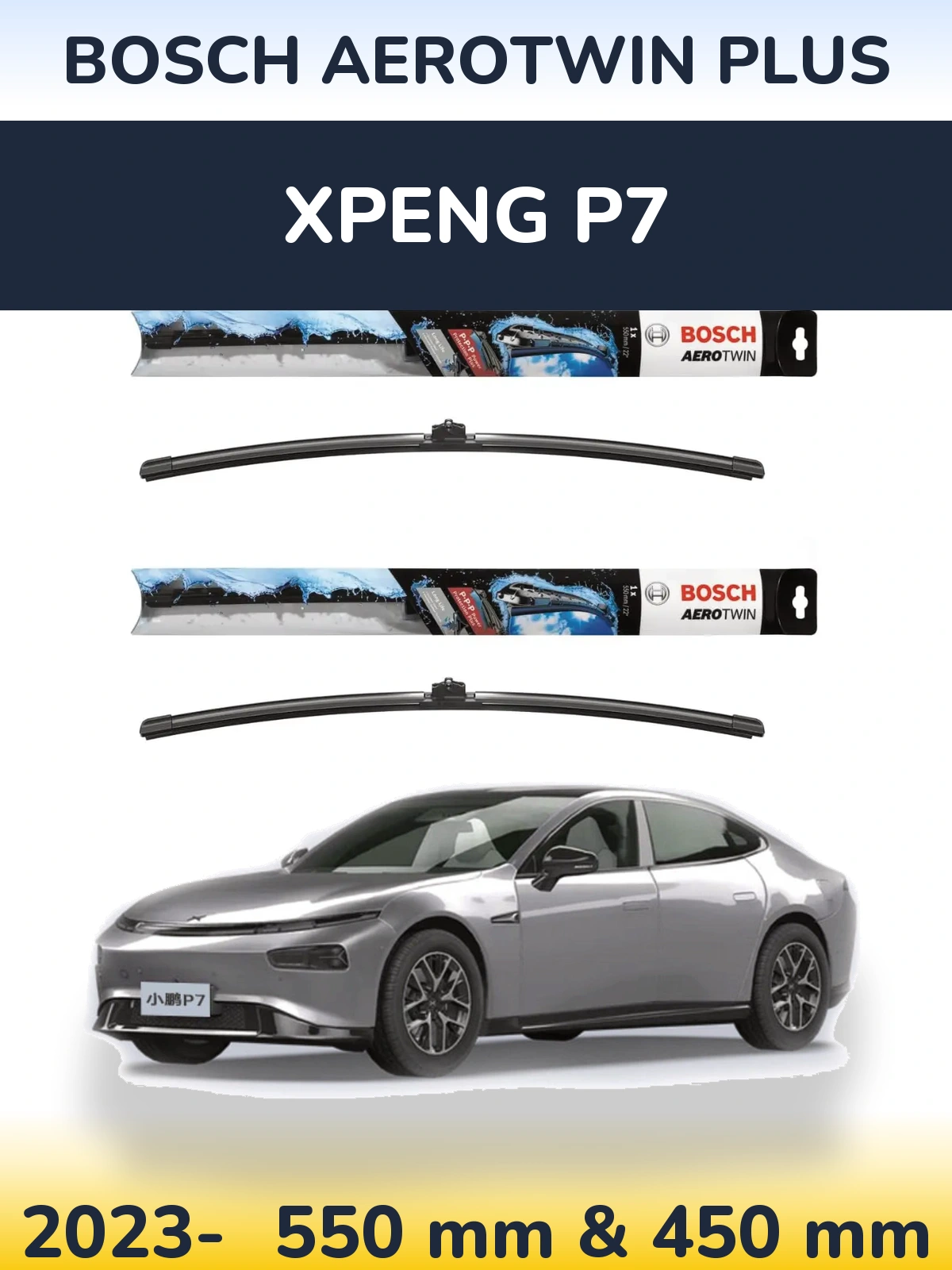 Front wiper blade set BOSCH AeroTwin Plus 550 & 450 mm for XPENG P7 2023-2026