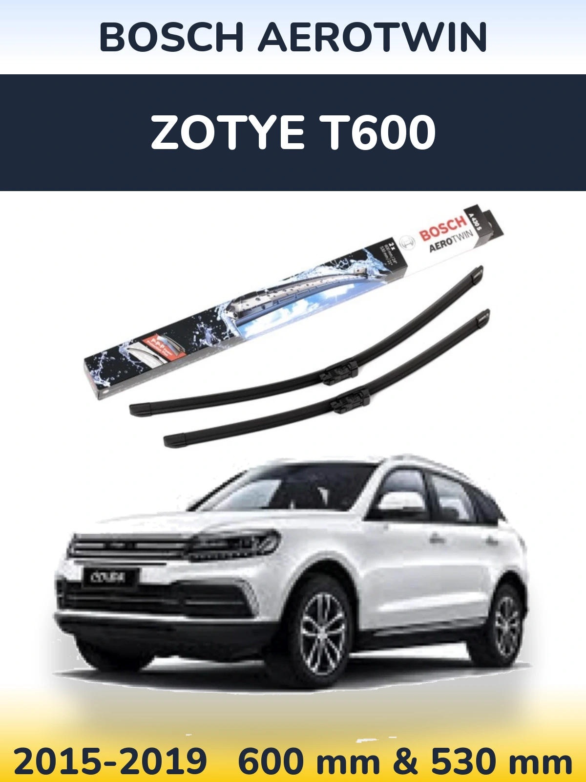 Комплект передніх щіток BOSCH AeroTwin 600 & 530 мм для Zotye T600 2015-2019