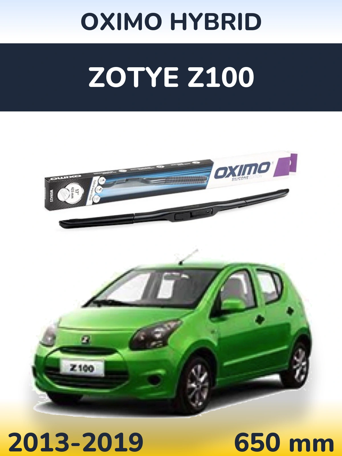 Передня щітка Oximo Hybrid 650 мм для Zotye Z100 2013-2019
