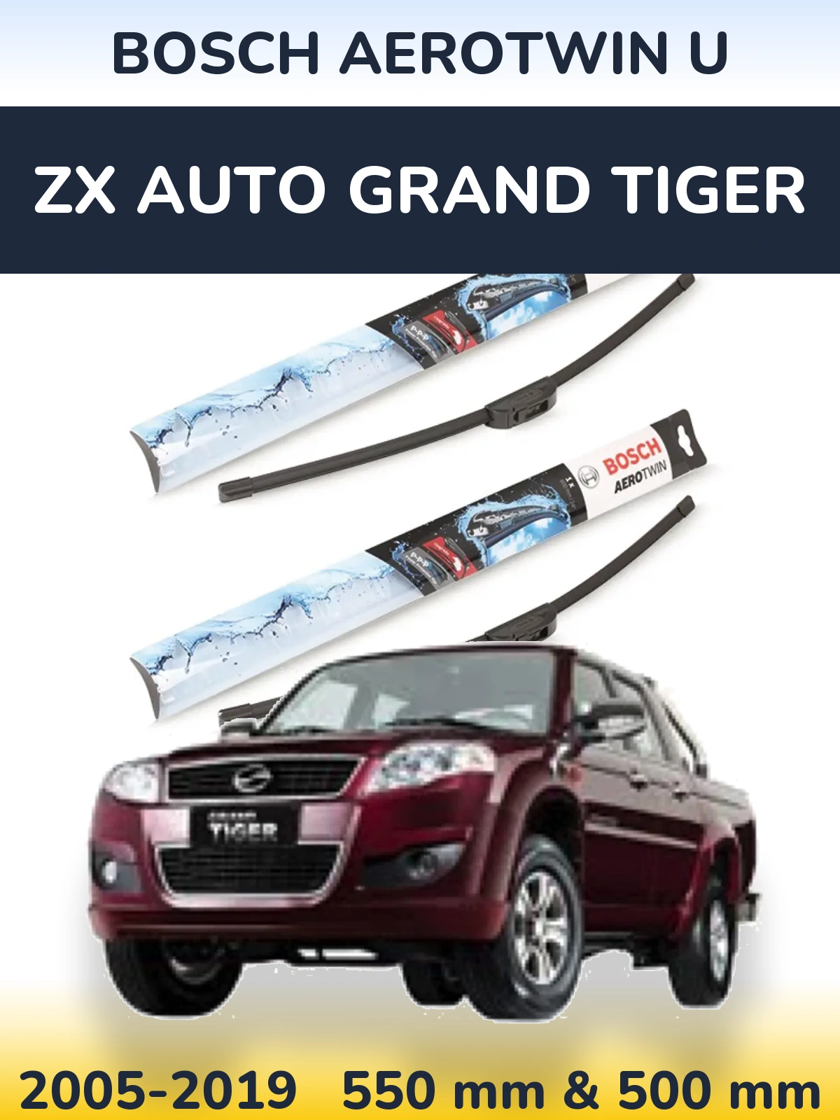 Komplet przednich wycieraczek BOSCH AeroTwin U 550 & 500 mm do ZX Auto Grand Tiger 2005-2019