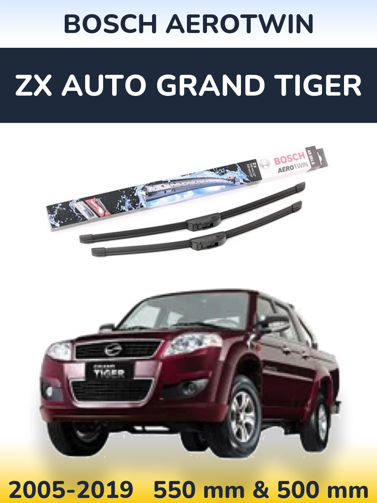 Komplet przednich wycieraczek BOSCH AeroTwin 550 & 500 mm do ZX Auto Grand Tiger 2005-2019