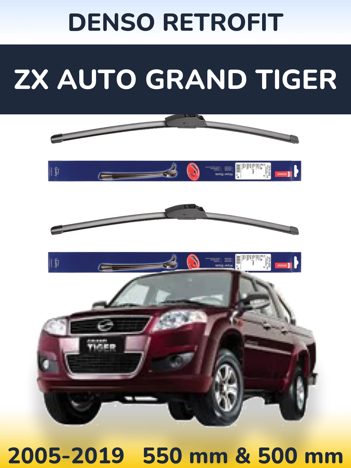 Komplet przednich wycieraczek Denso Retrofit 550 & 500 mm do ZX Auto Grand Tiger 2005-2019